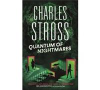 Quantum of Nightmares - Charles Stross - Little Brown Book Group - Livre en Anglais - Hardback Charles StrossCharles Stross (Auteur)
