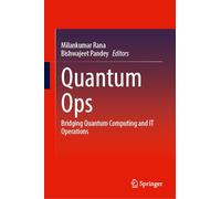 Quantum Ops: Bridging Quantum Computing and It Operations