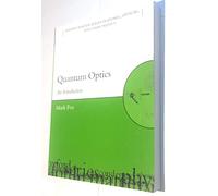 Quantum Optics: An Introduction (Oxford Master Series in Physics, 6)