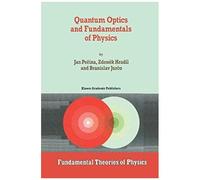 Quantum Optics And Fundamentals Of Physics