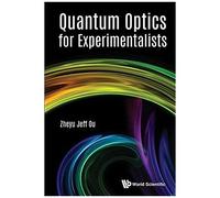 Quantum Optics For Experimentalists