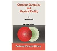 Quantum Paradoxes And Physical Reality