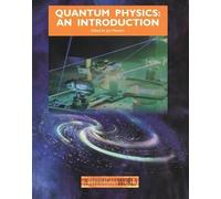 Quantum Physics: An Introduction