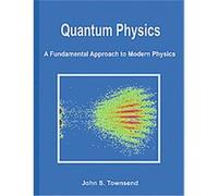 Quantum Physics John Townsend (Auteur)