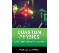Quantum Physics: What Everyone Needs to Know