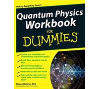 Quantum Physics Workbook for Dummies