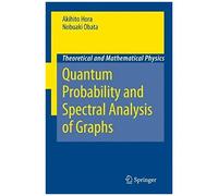 Quantum Probability And Spectral Analysis Of Graphs