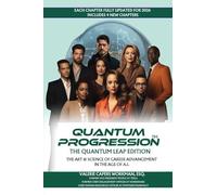 Quantum Progression(tm): The Quantum Leap Edition