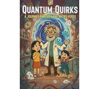 Quantum Quirks: A Journey through the Micro-Verse