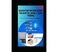 QUANTUM RESONANCE MAGNETIC ANALYZER TERMS: Unveiling insights with scan imaging