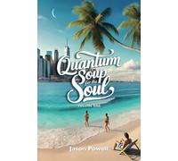 Quantum soup for the Soul: Volume One