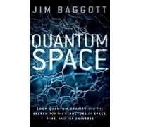Espace quantique – Gravité quantique en boucle : structure de l'espace-temps et de l'univers