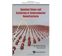 Quantum States & Scattering In Semiconductor Nanostructures