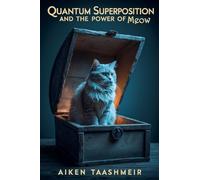 Quantum Superposition: The Power of Meow