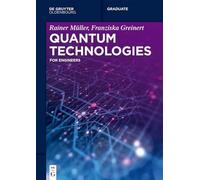Quantum Technologies: For Engineers
