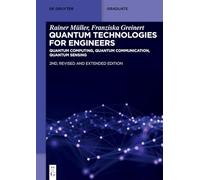 Quantum Technologies for Engineers: Quantum Computing, Quantum Communication, Quantum Sensing