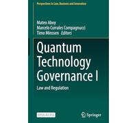 Gouvernance des technologies quantiques I – Droit et réglementation – Springer Verlag