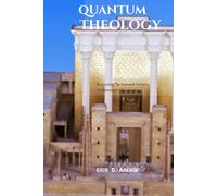 Quantum Theology: Recovering the Layered Hebrew Architecture of Scripture