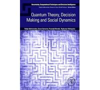 Quantum Theory, Decision Making and Social Dynamics