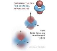 Quantum Theory for Chemical Applications - Autschbach Jochen UB Distinguished Professor UB Distinguished Professor University at Buffalo State University Autschbach Jochen UB Distinguished Professor U