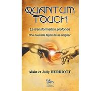 Quantum touch - La transformation profonde