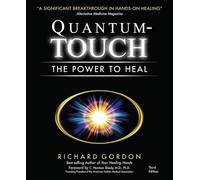 Quantum-Touch: The Power to Heal-