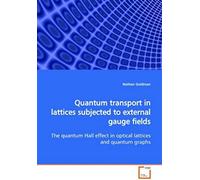 Quantum Transport In Lattices Subjected To External Gauge Fields: The Quantum Hall Effect In Optical Lattices And Quantum Graphs