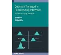 Quantum Transport In Semiconductor Devices