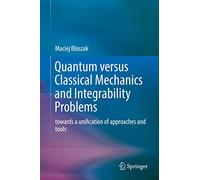 Quantum versus Classical Mechanics and Integrability Problems