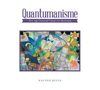 Quantumanisme – Mouvement universel d'art visuel New Age
