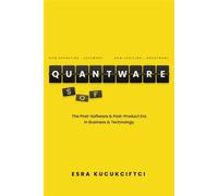 Quantware The Post-Software and Post-Product Era in Business - Esra Kucukciftci - Ideapress Publishing - ebook (ePub) - Livre