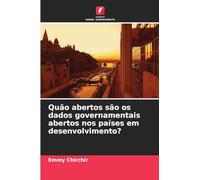Quão abertos são os dados governamentais abertos nos países em desenvolvimento?