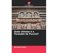 Quão chinesa é a Turandot de Puccini?