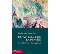 Qu'appelle-T-On La Pensée ? Le Philosopher Heideggerien