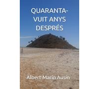 QUARANTA-VUIT ANYS DESPRÉS