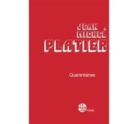 "quarantaines" de jean-michel platier Jean-michel platier (Auteur)