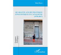 Quarante ans de politique linguistique en Catalogne (1978-2017) - Henri Boyer - L'harmattan - broché - Essai