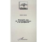 Quarante ans de sociolinguistique a la peripherie Robert Lafont (Auteur)