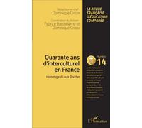 Quarante ans d'interculturel en France Hommage à Louis Porcher - Dominique Groux - L'harmattan - broché - Revue