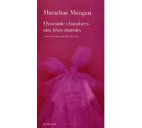 Quarante chambres aux trois miroirs