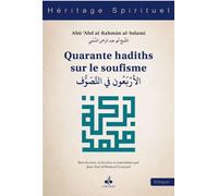 Quarante hadiths sur le soufis - ABU ABD ARRAHMAN ASSULAMI - Albouraq - broché - Essai