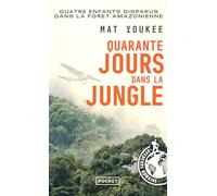 Quarante jours dans la jungle