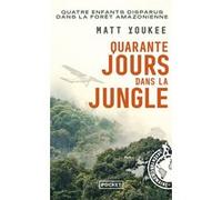 Quarante jours dans la jungle Mat Youkee (Auteur), Charles Bonnot (Traduction)