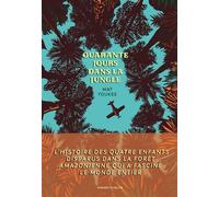 Quarante jours dans la jungle - Mat Youkee - Marchialy - broché - Roman