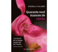 Quarante-neuf nuances de Loulou Rossella Calabro (Auteur), Laurence Chevrier (Traduction)
