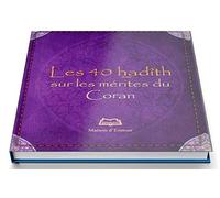 Quarantes (Les) hadîth sur les mérites du Coran 8*10 cm