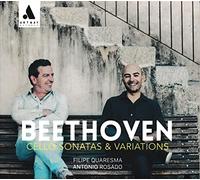 Quaresma,Filipe - Beethoven: Cello Sonatas & Variations [Import]