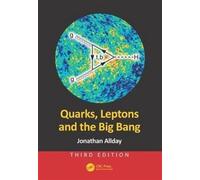 Quarks, Leptons and the Big Bang