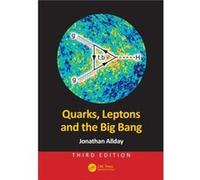 Quarks, Leptons And The Big Bang