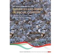 Quarries and mines in social context: Connecting patterns of change in Neolithic cultural landscapes